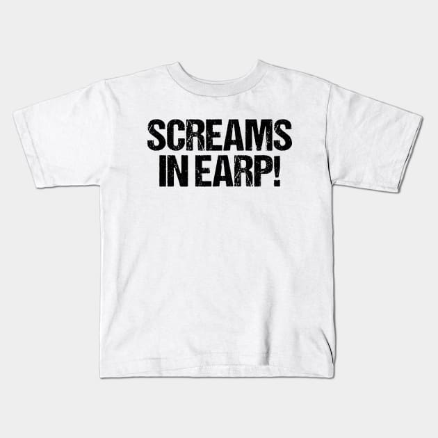 Screams in Earp - Wynonna Earp Kids T-Shirt by Queerdelion